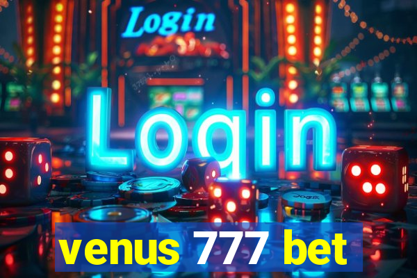 venus 777 bet